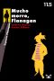 [Flanagan 11.50] • Mucho morro, Flanagan
